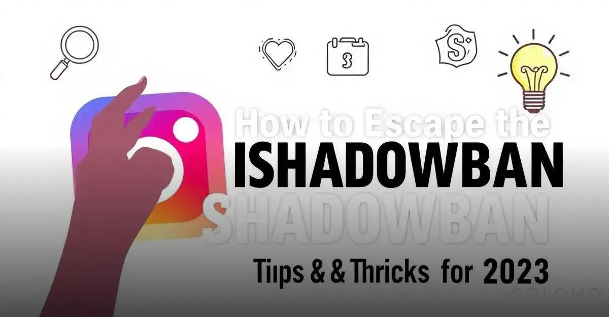 Como evitar o shadowban em seu perfil de Instagram